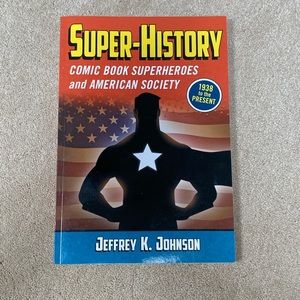 Super-History: 1938 to the Present